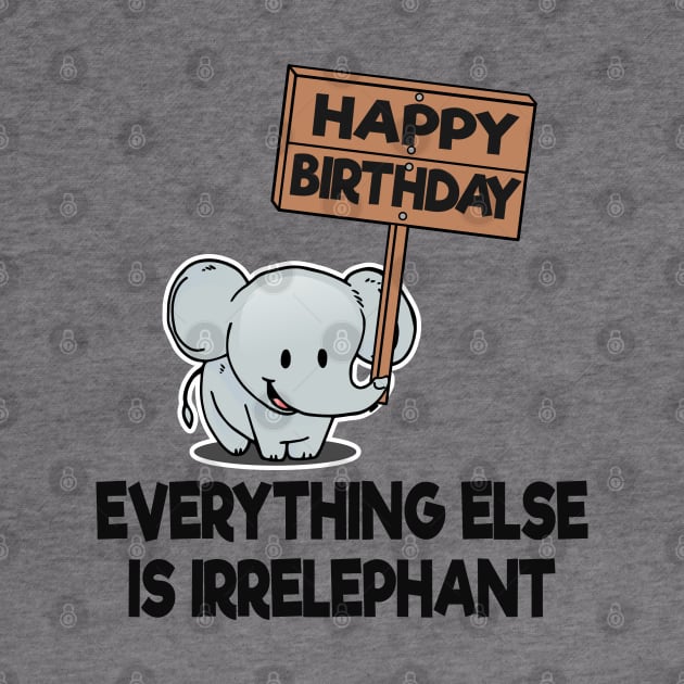 Funny Cute Elephant Birhday Bday Gift Present Child Kids by Kuehni